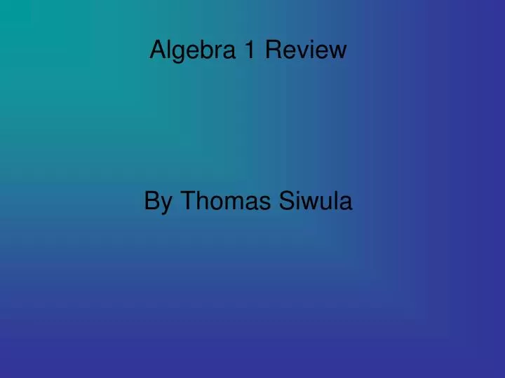 algebra 1 review by thomas siwula