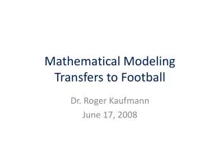 Mathematical Modeling Transfers to Football