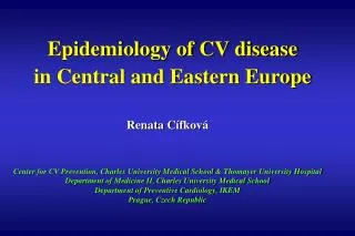 Epidemiology of CV disease in Central and Eastern Europe