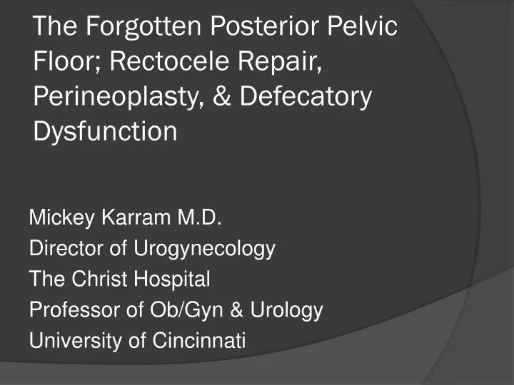 the forgotten posterior pelvic floor rectocele repair perineoplasty defecatory dysfunction