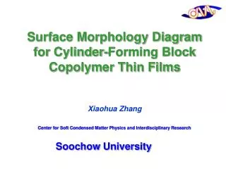 Surface Morphology Diagram for Cylinder-Forming Block Copolymer Thin Films Xiaohua Zhang