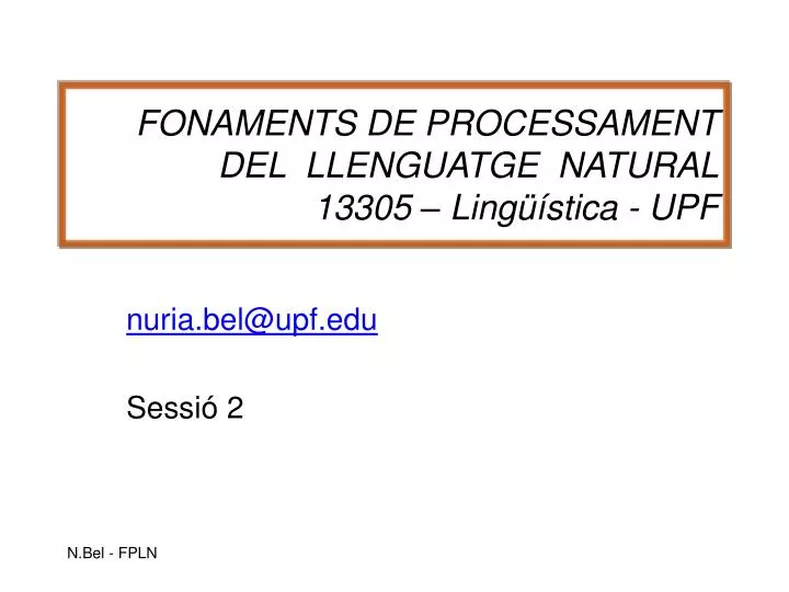 fonaments de processament del llenguatge natural 13305 ling stica upf