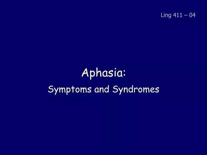 aphasia symptoms and syndromes