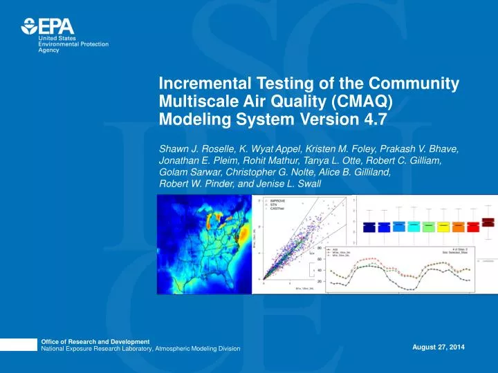 incremental testing of the community multiscale air quality cmaq modeling system version 4 7