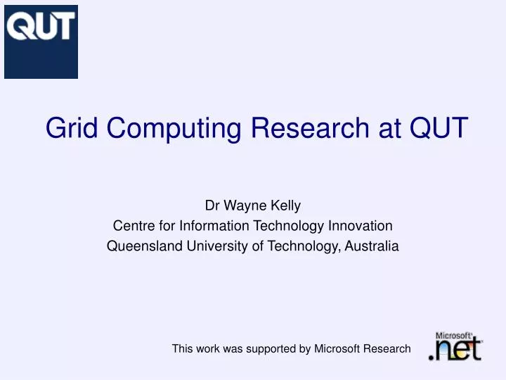 grid computing research at qut
