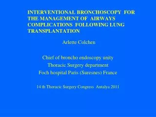 Arlette Colchen Chief of broncho endoscopy unity Thoracic Surgery department