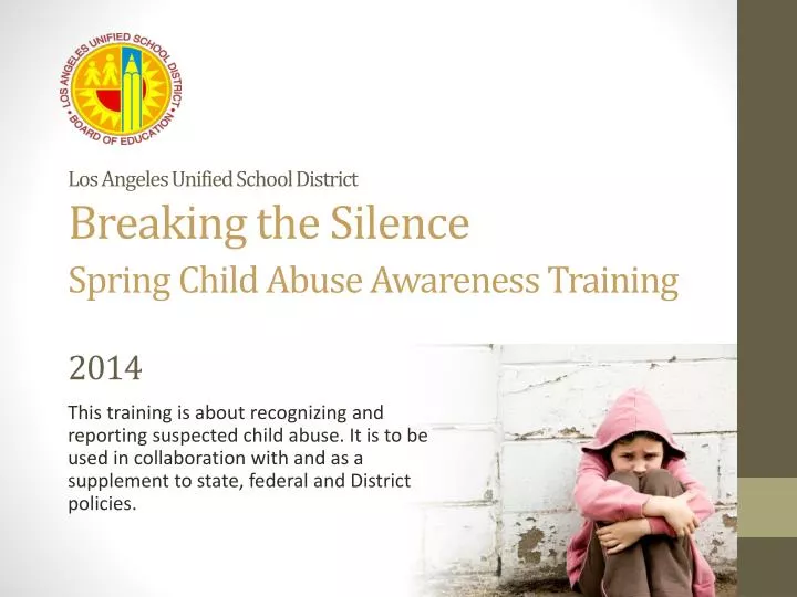 los angeles unified school district breaking the silence spring child abuse awareness training 2014