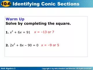 Warm Up Solve by completing the square.