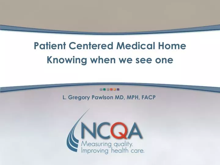 patient centered medical home knowing when we see one