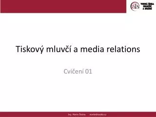 tiskov mluv a media relations