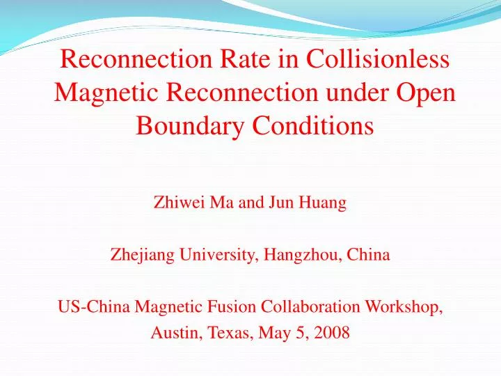 reconnection rate in collisionless magnetic reconnection under open boundary conditions