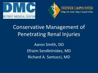 Conservative Management of Penetrating Renal Injuries