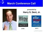 March Conference Call - slide 1