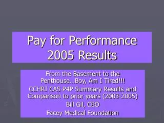 Pay for Performance 2005 Results