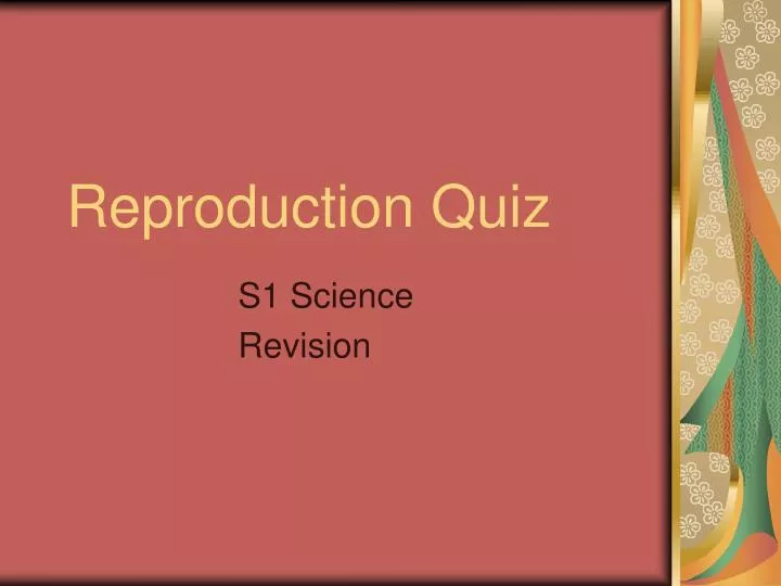 reproduction quiz