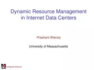 Dynamic Resource Management in Internet Data Centers