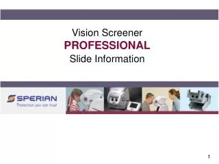 Vision Screener PROFESSIONAL Slide Information