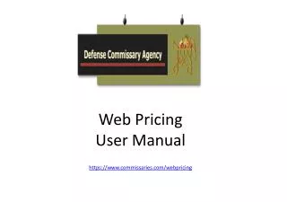 Web Pricing User Manual https://commissaries/webpricing