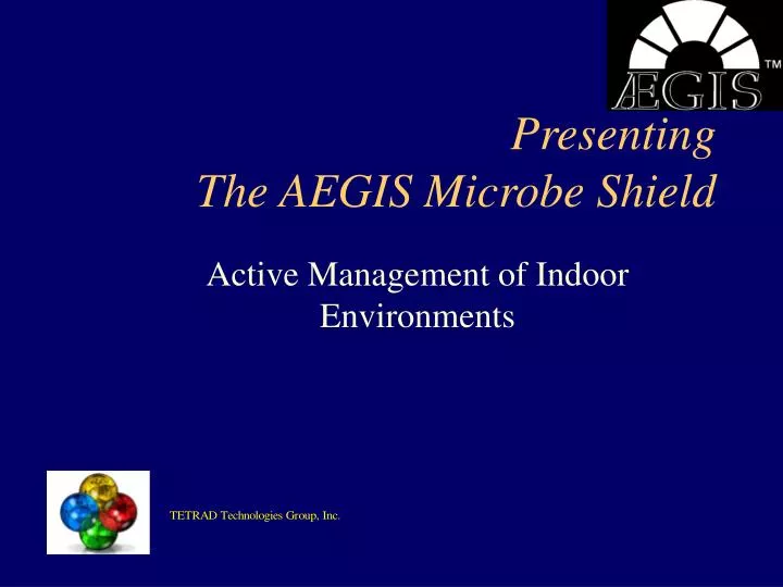 presenting the aegis microbe shield