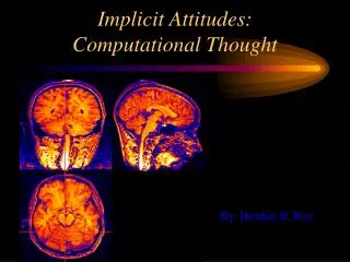 Implicit Attitudes: Computational Thought