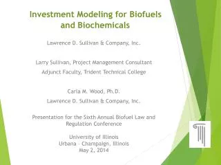 Investment Modeling for Biofuels and Biochemicals