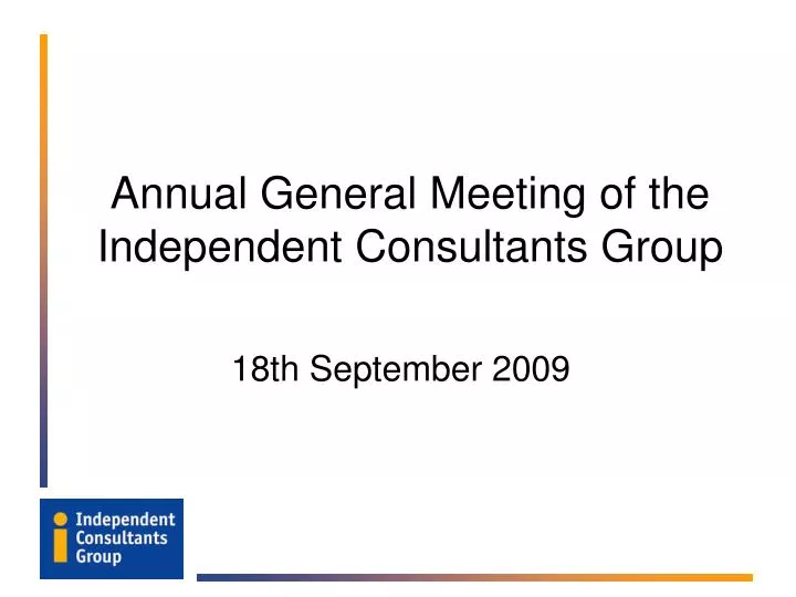 annual general meeting of the independent consultants group