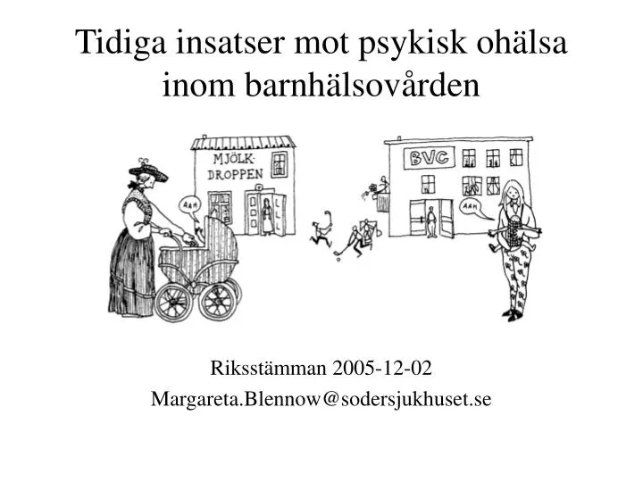 tidiga insatser mot psykisk oh lsa inom barnh lsov rden