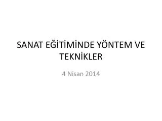 sanat e t m nde y ntem ve tekn kler