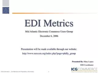 EDI Metrics Mid Atlantic Electronic Commerce Users Group December 6, 2006
