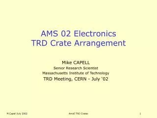 AMS 02 Electronics TRD Crate Arrangement