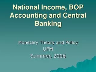 National Income, BOP Accounting and Central Banking