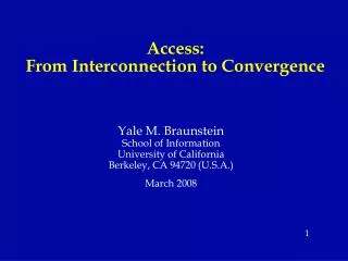 Access: From Interconnection to Convergence