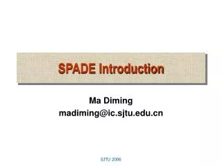 SPADE Introduction