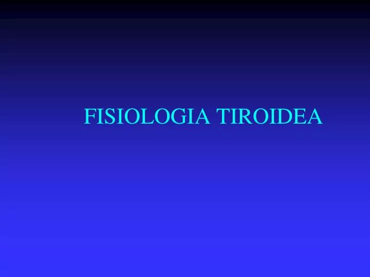 fisiologia tiroidea