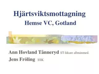 Hjärtsviktsmottagning Hemse VC, Gotland
