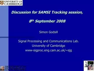 Discussion for SAMSI Tracking session, 8 th September 2008
