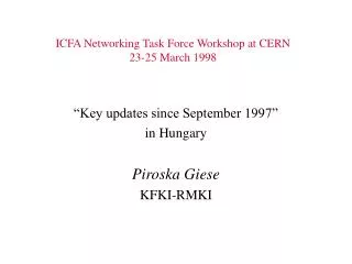 ICFA Networking Task Force Workshop at CERN 23-25 March 1998