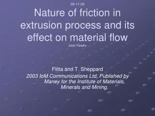 09-17-08 Nature of friction in extrusion process and its effect on material flow Josh Hawks