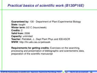 Practical basics of scientific work (B130P16E)