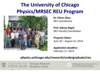 The University of Chicago Physics/MRSEC REU Program