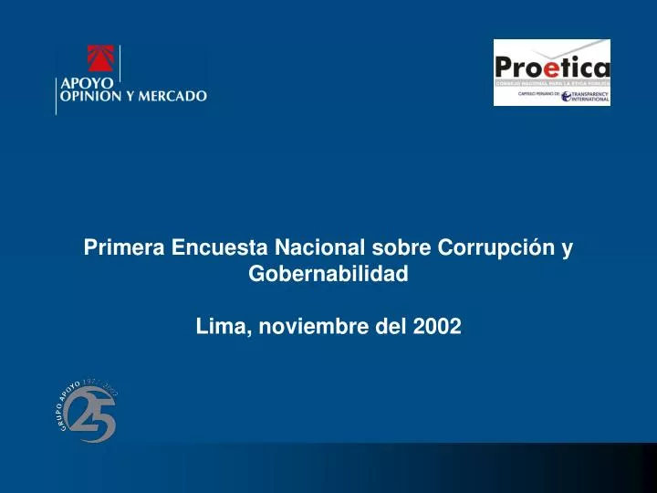 primera encuesta nacional sobre corrupci n y gobernabilidad lima noviembre del 2002