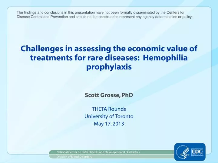 challenges in assessing the economic value of treatments for rare diseases hemophilia prophylaxis