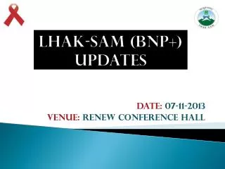 Lhak -Sam (BNP+) updates