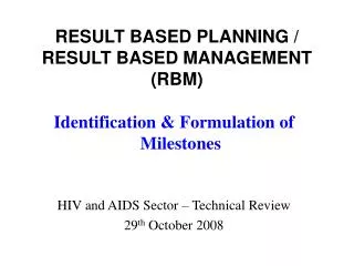 RESULT BASED PLANNING / RESULT BASED MANAGEMENT (RBM)