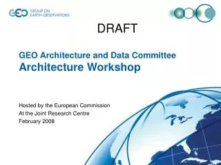 GEO Architecture and Data Committee Architecture Workshop