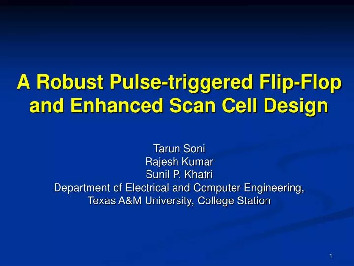 a robust pulse triggered flip flop and enhanced scan cell design