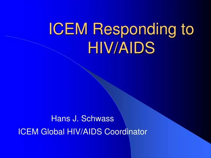 icem responding to hiv aids
