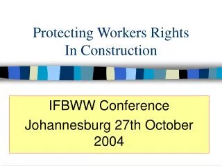 Protecting Workers Rights In Construction