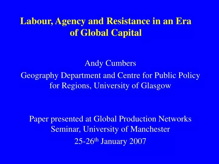 labour agency and resistance in an era of global capital