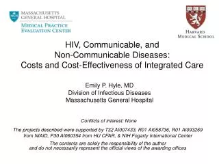 Emily P. Hyle, MD Division of Infectious Diseases Massachusetts General Hospital